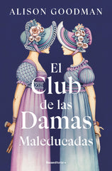 EL CLUB DE LAS DAMAS MALEDUCADAS - 9788419965615