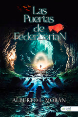 LAS PUERTAS DE FEDERLORIAN | Moran,alberto L | 9788419970022 (Avant editorial)