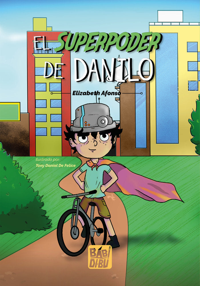 SUPERPODER DE DANILO,EL | Afonso,elizabeth | 9788419973344 (Babidi-bu libros)