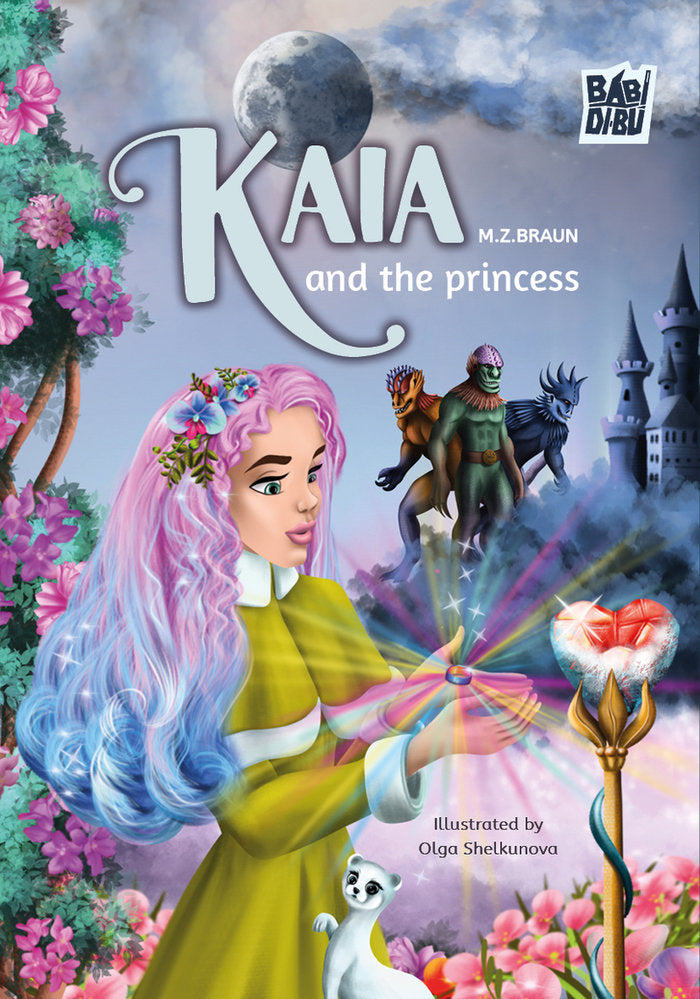 KAIA AND THE PRINCESS | Braun,m Z | 9788419973597 (Babidi-bu libros)
