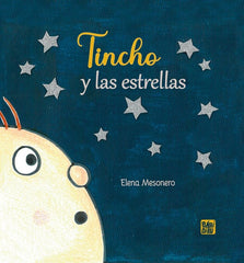 TINCHO Y LAS ESTRELLAS | Mesonero,elena | 9788419973818 (Babidi-bu libros)