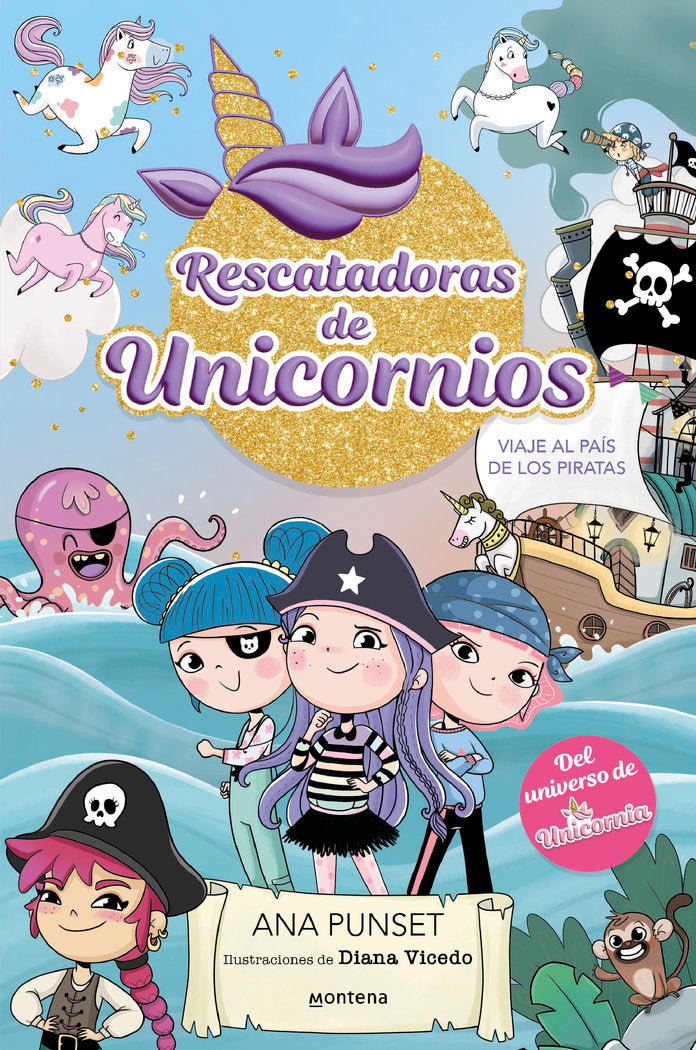 RESCATADORAS DE UNICORNIOS 4 VIAJE AL PAIS DE LOS PIRATAS | Punset, Ana | 9788419975089 (Montena) Imagen principal del producto