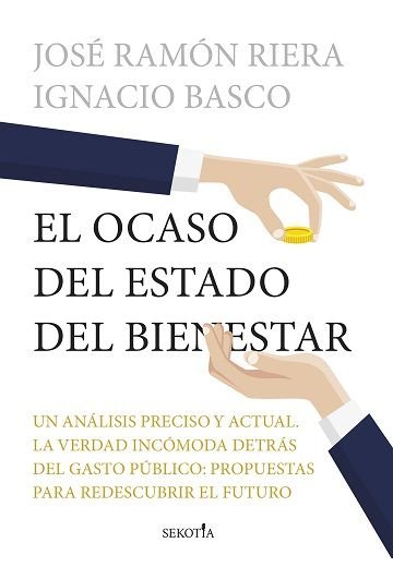 OCASO DEL ESTADO DEL BIENESTAR,EL | BASCO,IGNACIO/RIERA,JOSE RAMON | SEKOTIA EDITORIAL | 9788419979636