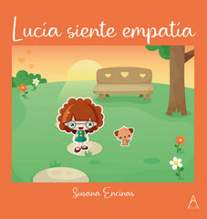 LUCIA SIENTE EMPATIA | ENCINAS,SUSANA | AZUR GRUPO EDITORIAL | 9788419983794