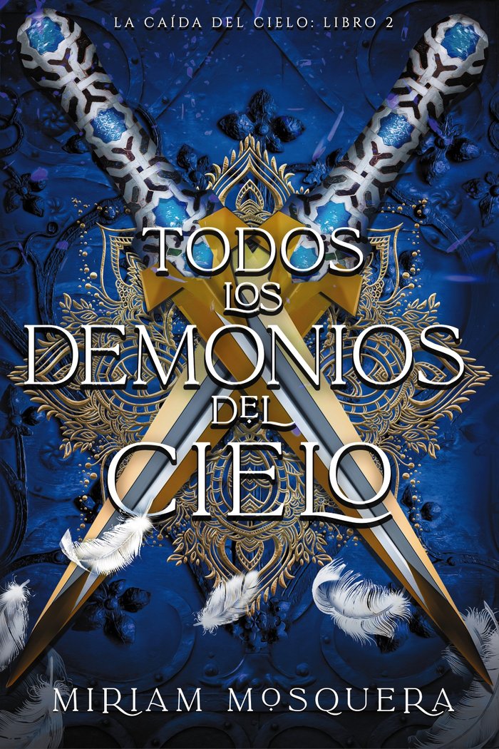 TODOS LOS DEMONIOS DEL CIELO | Mosquera, Miriam | 9788419988362 (Faeris editorial)
