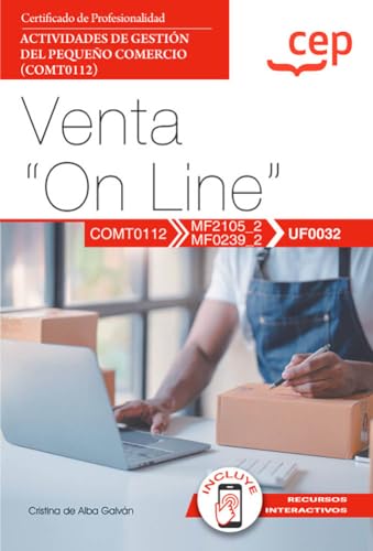 Manual. Venta "on line" (UF0032). Certificados de profesionalidad. Actividades de gestión del pequeño comercio (COMT0112) Imagen principal del producto