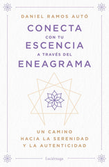 CONECTA CON TU ESENCIA A TRAVES DEL ENEAGRAMA - 9788419996442