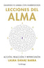LECCIONES DEL ALMA SANANDO EL KARMA CON NUMEROLOGIA I Barra Curaqueo, Laura Danae I Luciernaga I 9788419996862