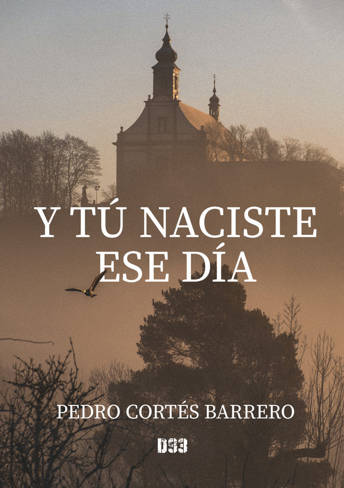 Y TU NACISTE ESE DIA - 9788419997098