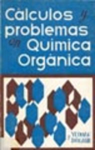 CALCULOS Y PROBLEMAS EN QUIMICA ORGANICA - 9788420001814 Imagen secundaria del producto