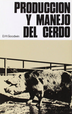 PRODUCCION Y MANEJO DEL CERDO - 9788420003689