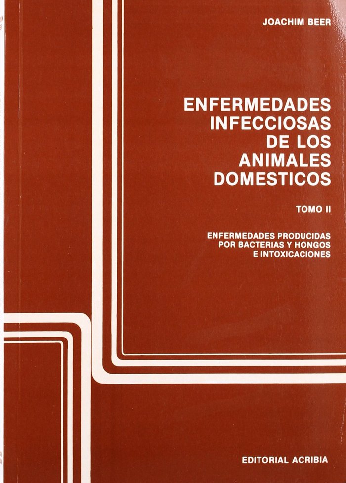 ENFERMEDADES INFECCIONES DE LOS ANIMALES DOMESTICOS TOMO 2 - 9788420004594