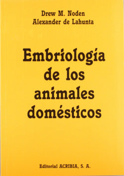 EMBRIOLOGIA DE LOS ANIMALES DOMESTICOS - 9788420006772