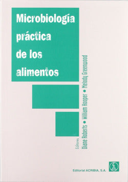 MICROBIOLOGIA PRACTICA DE LOS ALIMENTOS - 9788420009056