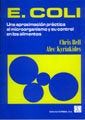 E COLI UNA APROXIMACION PRACTICA AL MICROORGANISMO Y SU CO - 9788420009100 Imagen principal del producto
