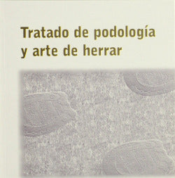 TRATADO DE PODOLOGIA Y ARTE DE HERRAR - 9788420009261 Imagen secundaria del producto
