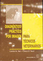 DIAGNOSTICO PRACTICO POR IMAGEN PARA TECNICOS VETERINARIOS - 9788420009575 Imagen principal del producto