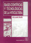 BASES CIENTIFICAS Y TECNOLOGICAS DE LA VITICULTURA - 9788420010519