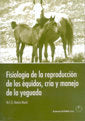 FISIOLOGIA DE LA REPRODUCCION DE LOS EQUIDOS CRIA Y MANEJO - 9788420010564 Imagen principal del producto