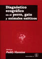 DIAGNOSTICO ECOGRAFICO EN EL PERROGATO Y ANIMALES EXOTICOS - 9788420011196