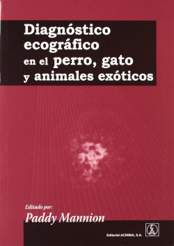 DIAGNOSTICO ECOGRAFICO EN EL PERROGATO Y ANIMALES EXOTICOS - 9788420011196 Imagen secundaria del producto