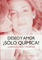 DESEO Y AMOR SOLO QUIMICA - 9788420011226
