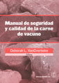MANUAL DE SEGURIDAD Y CALIDAD DE LA CARNE DE VACUNO - 9788420011462