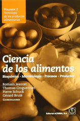 CIENCIA DE LOS ALIMENTOS. BIOQUÍMICA û MICROBIOLOGÍA û PROCESOS û PRODUCTOS VOLUMEN 2: TECNOLOGÍA DE VV.AA. ACRIBIA 2010 - 9788420011493