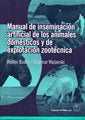 MANUAL DE INSEMINACION ARTIFICIAL DE LOS ANIMALES DOMESTICOS - 9788420011509 Imagen principal del producto