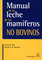 MANUAL DE LA LECHE DE LOS MAMIFEROS NO BOVINOS - 9788420011561 Imagen principal del producto