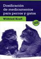 DOSIFICACION DE MEDICAMENTOS PARA PERROS Y GATOS - 9788420011608