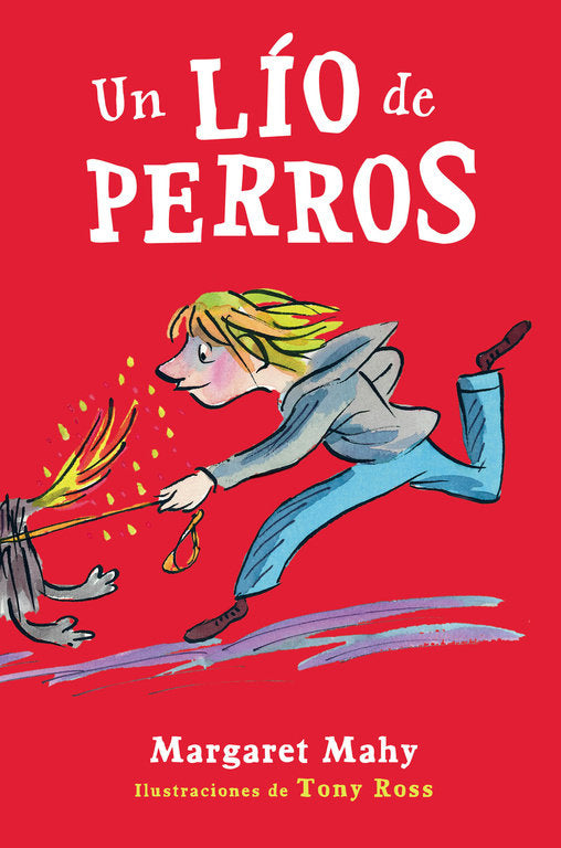 UN LIO DE PERROS | Mahy,margaret | 9788420418483 (Alfaguara ij)