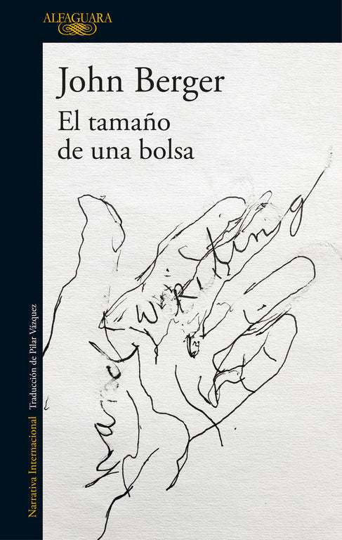 TAMAÑO DE UNA BOLSA,EL | BERGER,JOHN | ALFAGUARA | 9788420431734 Imagen principal del producto