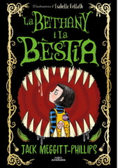 LA BETHANY I LA BESTIA | Meggitt-phillips,jack | 9788420451701 (Alfaguara ij)
