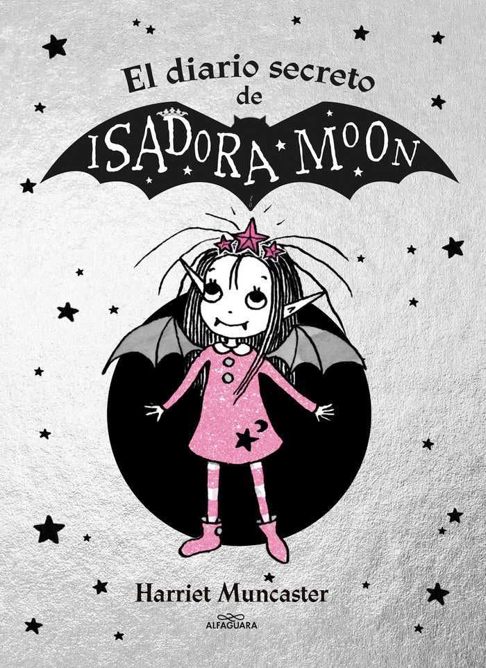 EL DIARIO SECRETO DE ISADORA MOON (ISADORA MOON) | Muncaster, Harriet | 9788420452920 (Alfaguara ij)