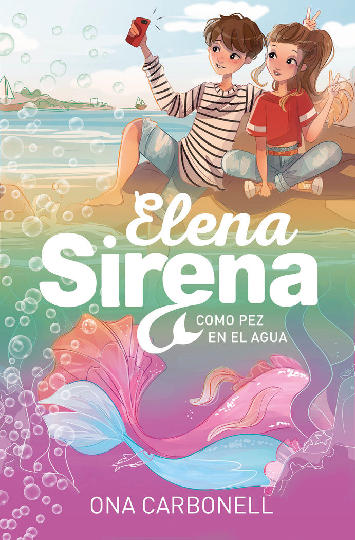 COMO PEZ EN EL AGUA (SERIE ELENA SIRENA 3) | Carbonell, Ona | 9788420453361 (Alfaguara ij) Imagen principal del producto