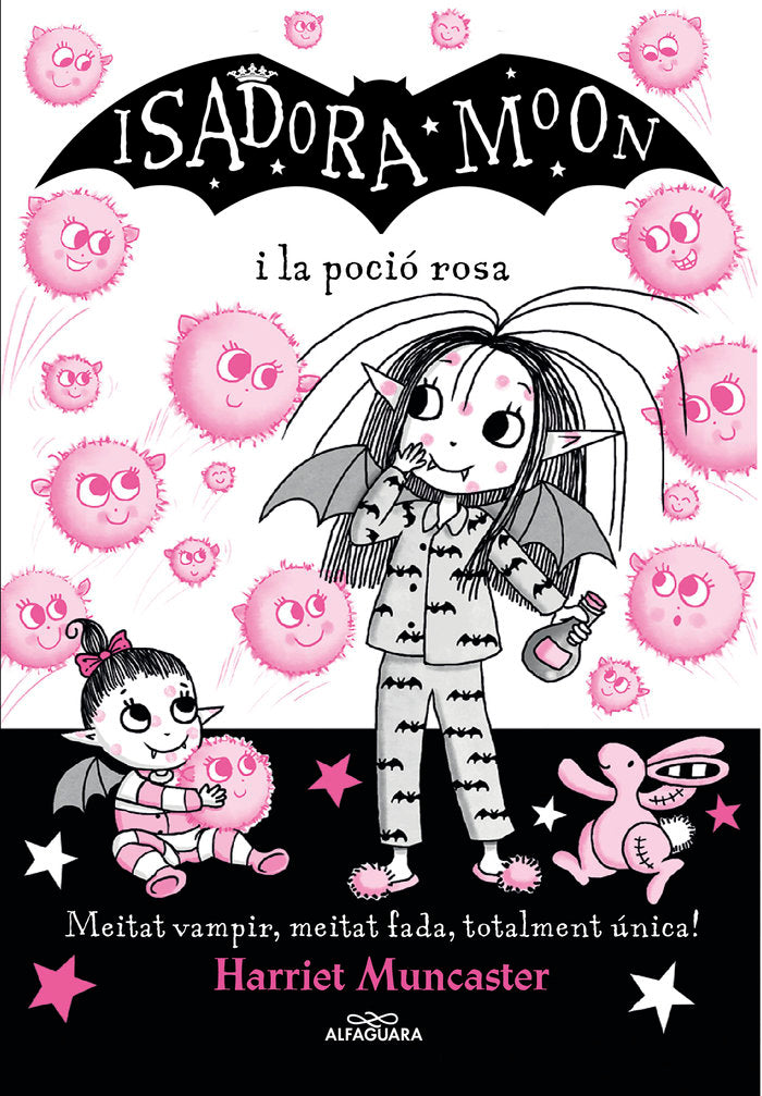LA ISADORA MOON I LA POCIO ROSA | Muncaster,harriet | 9788420459509 (Alfaguara ij)