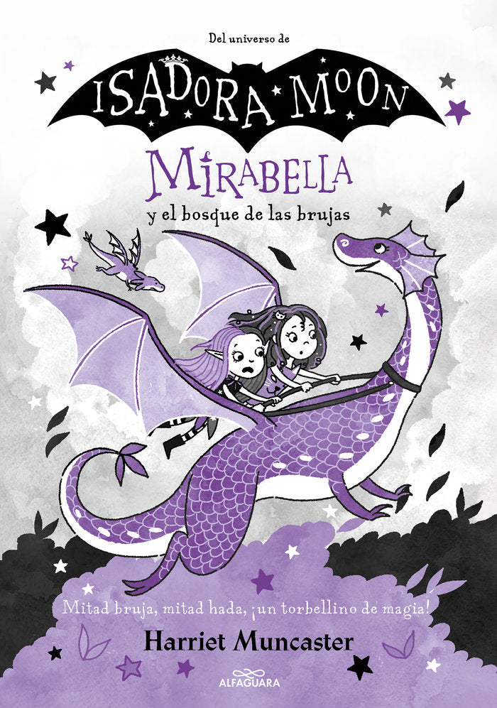 MIRABELLA Y EL BOSQUE DE LAS BRUJAS MIRABELLA 4) | Muncaster, Harriet | 9788420459523 (Alfaguara ij)