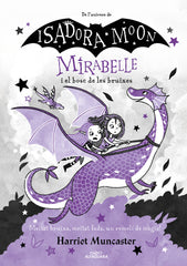 MIRABELLE I EL BOSC DE LES BRUIXES MIRABELLE 4) | Muncaster, Harriet | 9788420459530 (Alfaguara ij)