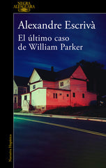 EL ULTIMO CASO DE WILLIAM PARKER - 9788420475332