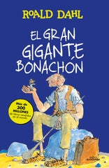 GRAN GIGANTE BONACHON,EL | Dahl,roald | 9788420483092 (Alfaguara ij)