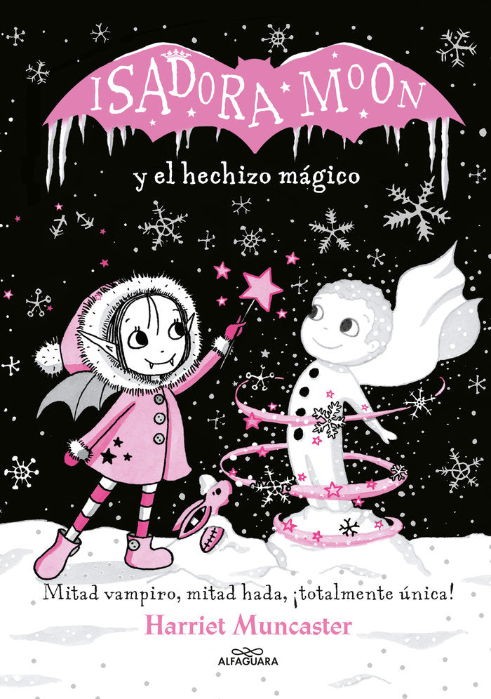 ISADORA MOON Y EL HECHIZO MAGICO (ISADORA MOON) | Muncaster, Harriet | 9788420487601 (Alfaguara ij)