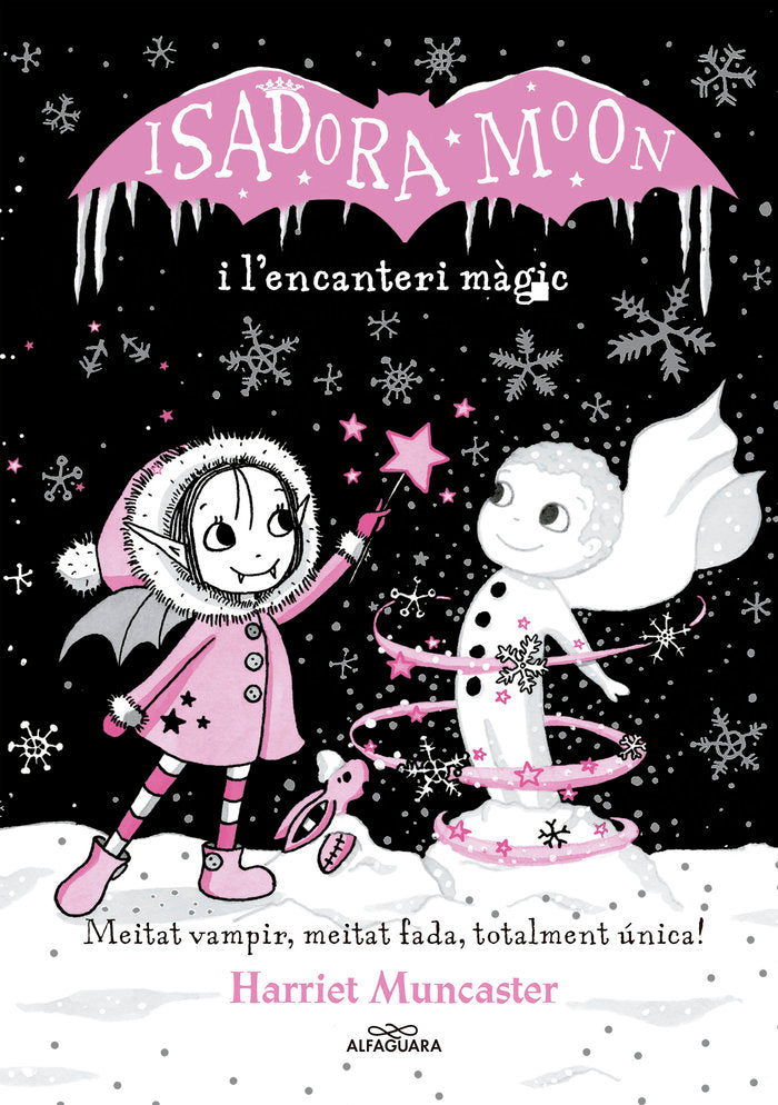 ISADORA MOON I L'ENCANTERI MAGIC (LA ISADORA MOON) | Muncaster, Harriet | 9788420487625 (Alfaguara ij)