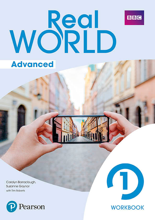 Real World Advanced 1 Workbook Print & Digital Interactive WorkbookAccess Code | Varios autores | 9788420572888 (PEARSON EDUCACION)
