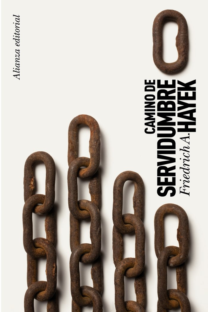 CAMINO DE SERVIDUMBRE | HAYEK,FRIEDRICH A VON | ALIANZA | 9788420651682