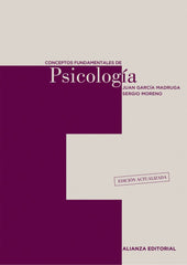 CONCEPTOS FUNDAMENTALES DE PSICOLOGIA | GARCIA MADRUGA,JUAN/MORENO, SERGIO | ALIANZA | 9788420654836
