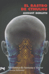 RASTRO DE CTHULHU,EL | Derleth,august | 9788420659831 (Alianza)