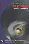 MASCARA DE CTHULHU,LA | Derleth,august | 9788420659848 (Alianza)