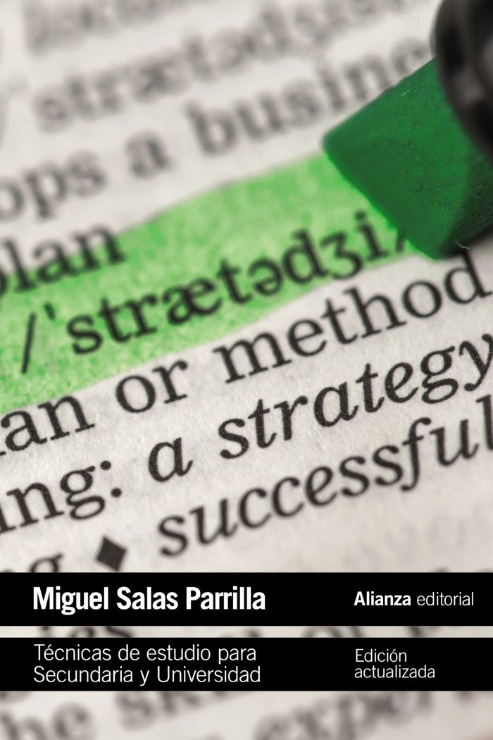 TECNICAS DE ESTUDIO PARA SECUNDARIA Y UNIVERSIDAD | SALAS PARRILLA,MIGUEL | ALIANZA | 9788420688442