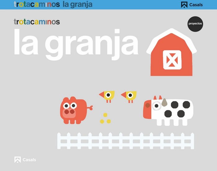 GRANJA 3AÑOS EI 17 TROTACAMINOS | Varios Autores | 9788421862360 (Casals) Imagen principal del producto